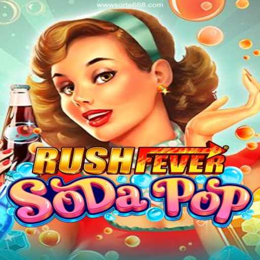 RushFeverSodaPop: Dive Into the Bubbly Adventure